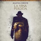 La mina perdida - Cuentos cortos de Agatha Christie (MP3-Download)