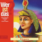 Kleopatra (Wissenshörspiel für Kinder) (MP3-Download)
