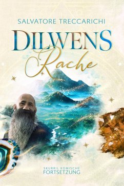 Dilwens Rache (eBook, ePUB) - Treccarichi, Salvatore