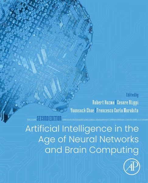Artificial Intelligence in the Age of Neural Networks and Brain Computing (eBook, ePUB) Artificial Intelligence in the Age of Neural Networks and Brain Computing (eBook, ePUB)