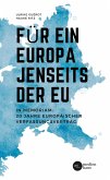 Für ein Europa jenseits der EU (Internationale Fassung) (eBook, ePUB)