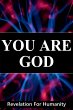 You Are God, Revelation For Humanity... - Bild 1