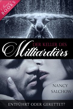 Der Keller des Milliardärs (eBook, ePUB) - Salchow, Nancy