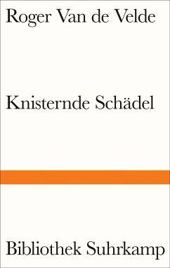 Knisternde Schädel (eBook, ePUB) - Velde, Roger Van de