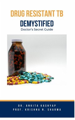 Cover Drug Resistant TB Demystified: Doctor's Secret Guide (eBook, ePUB)
