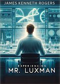 Experiencing Mr. Luxman: A Short Story (eBook, ePUB)