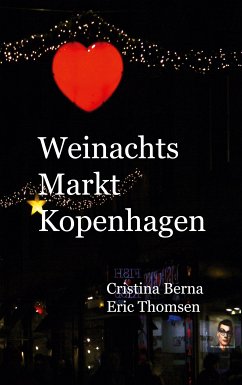 Weihnachtsmarkt Kopenhagen (eBook, ePUB) - Berna, Cristina; Thomsen, Eric