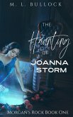 The Haunting of Joanna Storm (Morgans Rock, #1) (eBook, ePUB)