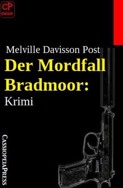 Der Mordfall Bradmoor: Krimi (eBook, ePUB) - Post, Melville Davisson