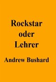 Rockstar oder Lehrer? (eBook, ePUB)