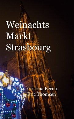 Weinachtsmarkt Strasbourg (eBook, ePUB)
