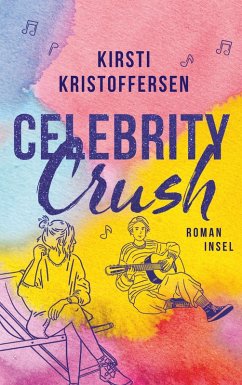 Celebrity Crush / Celebrity Bd.1 (eBook, ePUB) - Kristoffersen, Kirsti