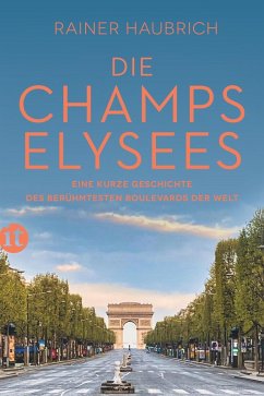 Die Champs-Élysées (eBook, ePUB) - Haubrich, Rainer