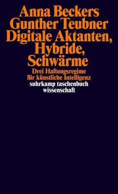 Digitale Aktanten, Hybride, Schwärme (eBook, ePUB) - Beckers, Anna; Teubner, Gunther