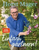 Einfach gärtnern! Naturnah und nachhaltig (eBook, ePUB)