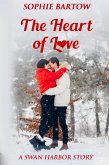 The Heart of Love (Hope & Hearts from Swan Harbor, #14) (eBook, ePUB)