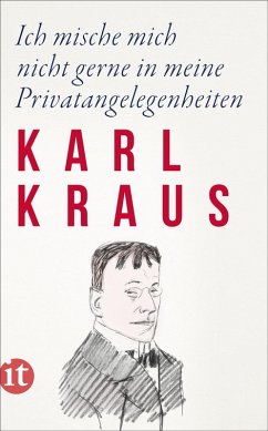 Ich mische mich nicht gerne in meine Privatangelegenheiten (eBook, ePUB) - Kraus, Karl
