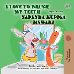 I Love to Brush My Teeth Napenda kupiga mswaki (English Swahili Bilingual Collection) (eBook, ePUB) - Admont, Shelley; Books, Kidkiddos