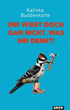 Cover Ihr wisst doch gar nicht, was ihr denkt! (eBook, ePUB)