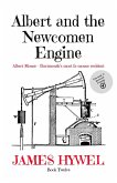 Albert and the Newcomen Engine (The Adventures of Albert Mouse, #12) (eBook, ePUB)