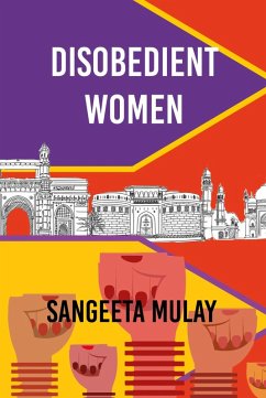 Disobedient Women (eBook, ePUB) - Mulay, Sangeeta