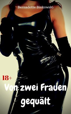 Cover Von zwei Frauen gequält (eBook, ePUB)