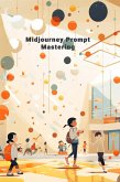 Midjourney Prompt Mastering (eBook, ePUB)