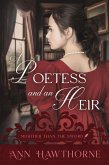 A Poetess and an Heir (Mightier Than The Sword, #2) (eBook, ePUB)