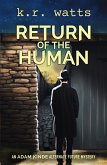 Return of the Human (ADAM KINDE Alternate Future Mysteries, #3) (eBook, ePUB)