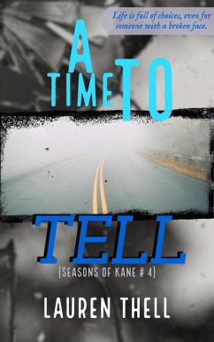 A Time To Tell (Seasons of Kane, #4) (eBook, ePUB) - Thell, Lauren