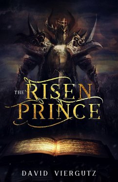 The Risen Prince (The Demonic Compendium, #1) (eBook, ePUB) - Viergutz, David