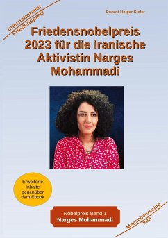 Friedensnobelpreis 2023 für die iranische Aktivistin Narges Mohammadi - Kiefer, Holger