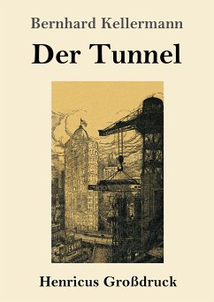 Der Tunnel (Großdruck) - Kellermann, Bernhard