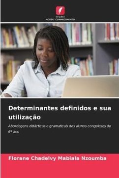 Determinantes definidos e sua utilização - Mabiala Nzoumba, Florane Chadelvy