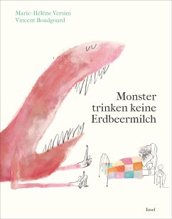 Monster trinken keine Erdbeermilch - Boudgourd, Vincent;Versini, Marie-Hélène