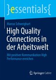 High Quality Connections in der Arbeitswelt