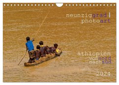 neunziggrad photoart: äthiopien von nord nach süd (Wandkalender 2024 DIN A4 quer), CALVENDO Monatskalender