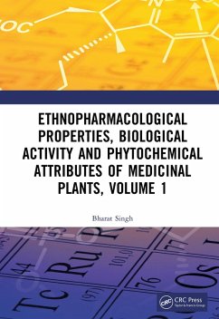 Ethnopharmacological Properties, Biological Activity and Phytochemical Attributes of Medicinal Plants, Volume 1 (eBook, PDF) - Singh, Bharat