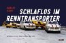 Schlaflos im Renntransporter: Robert... - Bild 1