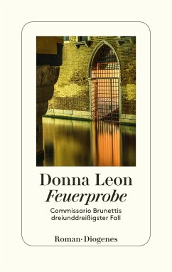 Feuerprobe / Commissario Brunetti Bd.33 - Leon, Donna