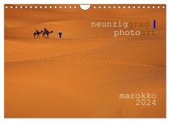 neunziggrad I photoart: marokko (Wandkalender 2024 DIN A4 quer), CALVENDO Monatskalender
