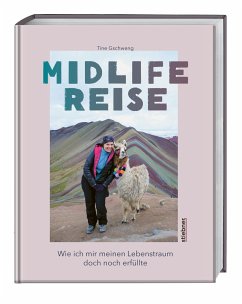 Midlife Reise - Gschweng, Tine