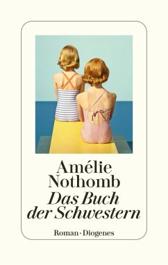 Das Buch der Schwestern - Nothomb, Amélie