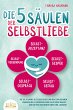 Die 5 Säulen der Selbstliebe: Wie Sie... - Bild 1