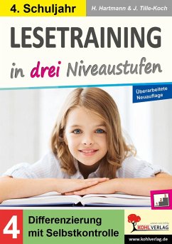Lesetraining in drei Niveaustufen / Klasse 4 - Autorenteam Kohl-Verlag