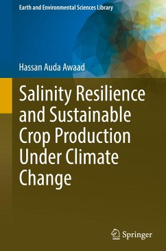 Salinity Resilience and Sustainable Crop Production Under Climate Change - Awaad, Hassan Auda