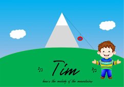 Tim hears the melody of the mountains (eBook, ePUB) - Lötscher, Aron