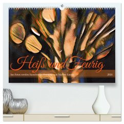 Heiß und Feurig (hochwertiger Premium Wandkalender 2024 DIN A2 quer), Kunstdruck in Hochglanz - Calvendo;Gaudig, Marlise