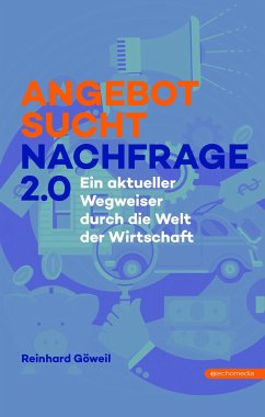 Angebot sucht Nachfrage 2.0 - Göweil, Reinhard