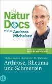 Die Natur-Docs - Meine besten Heilmittel für Gelenke. Arthrose, Rheuma und Schmerzen